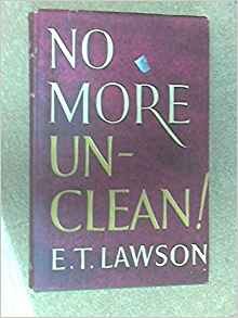 No More Unclean by Edward Tyzack Lawson